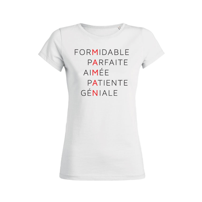 Teeshirt Femme - Formidable Parfaite Aimée Patiente Géniale