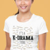 Teeshirt Femme - It's A K-Drama Thing