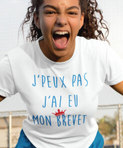 Teeshirt Femme - J'peux Pas J'ai Eu Mon Brevet