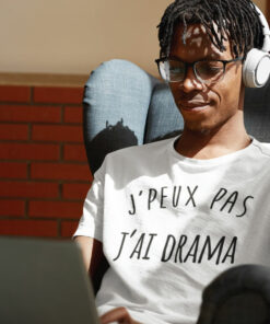 Teeshirt Homme - J'peux Pas J'ai Drama