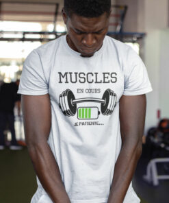 Teeshirt Homme - Muscles En Cours (Je Patiente)
