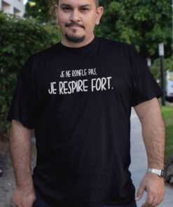 Teeshirt Homme - Je Ne Ronfle Pas Je Respire Fort