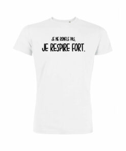 Teeshirt Homme - Je Ne Ronfle Pas Je Respire Fort