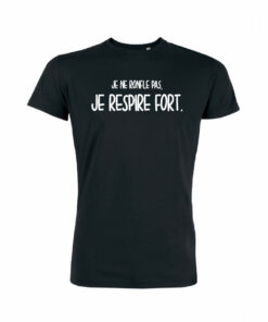 Teeshirt Homme - Je Ne Ronfle Pas Je Respire Fort