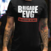 Teeshirt Homme - Brigade EVG Qui Déchire Sa Race
