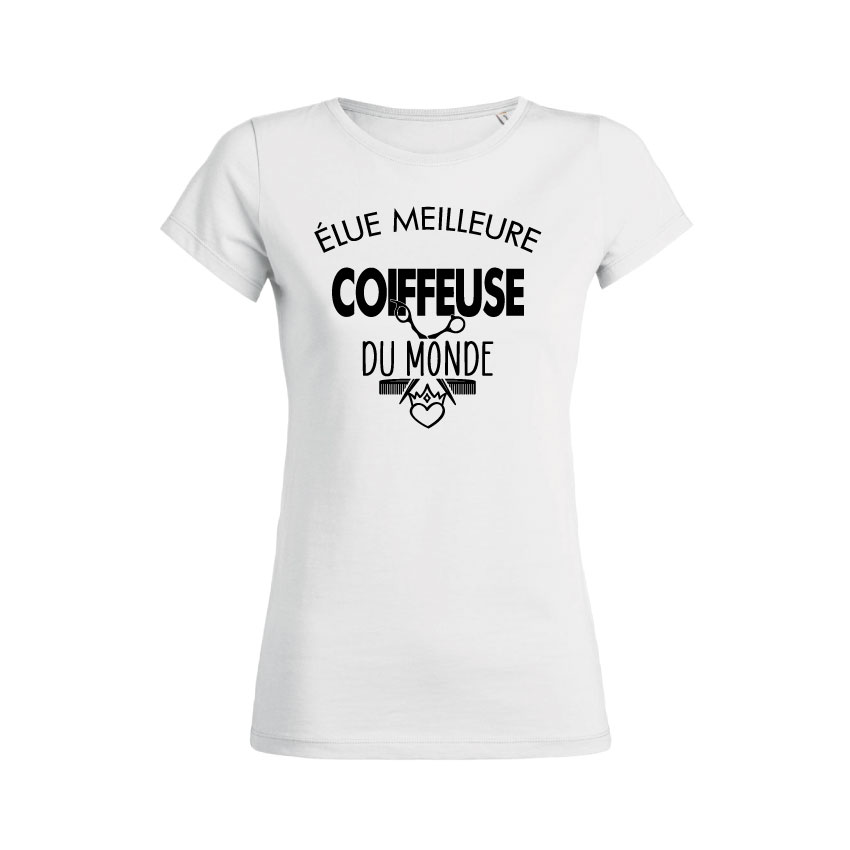 Teeshirt Femme - Élue Meilleure Coiffeuse Du Monde