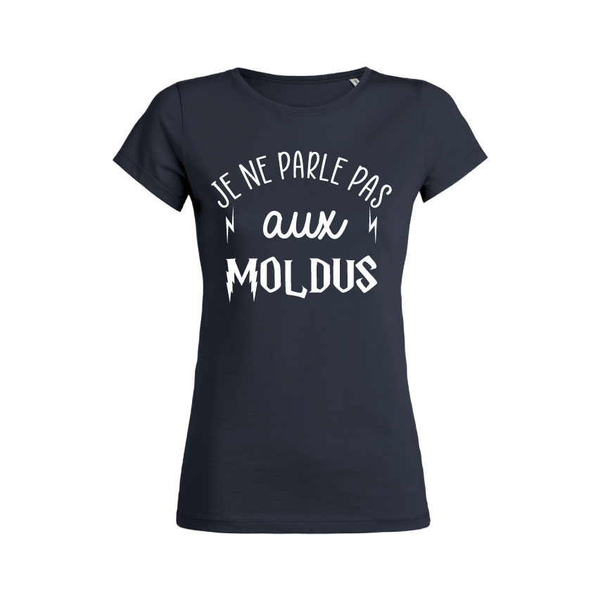 Teeshirt Femme - Je Ne Parle Pas Aux Moldus