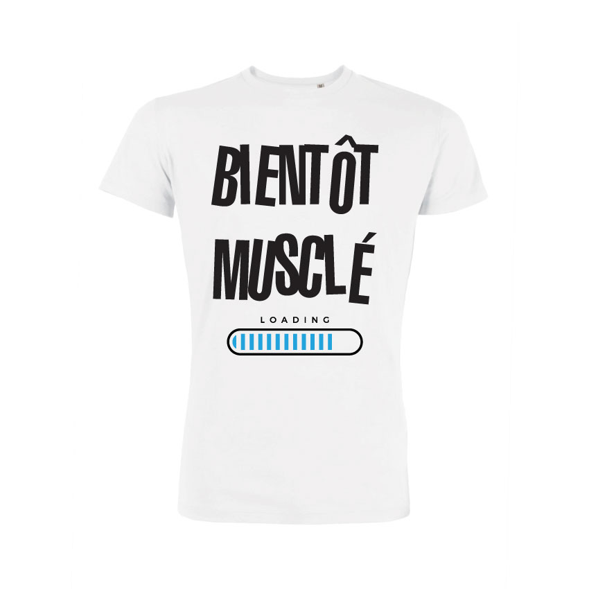 Teeshirt Homme - Bientôt Musclé