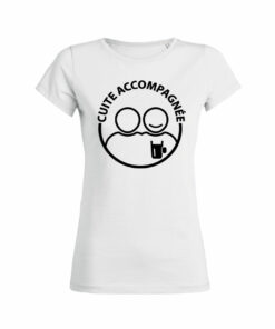Teeshirt Femme - Cuite Accompagnée