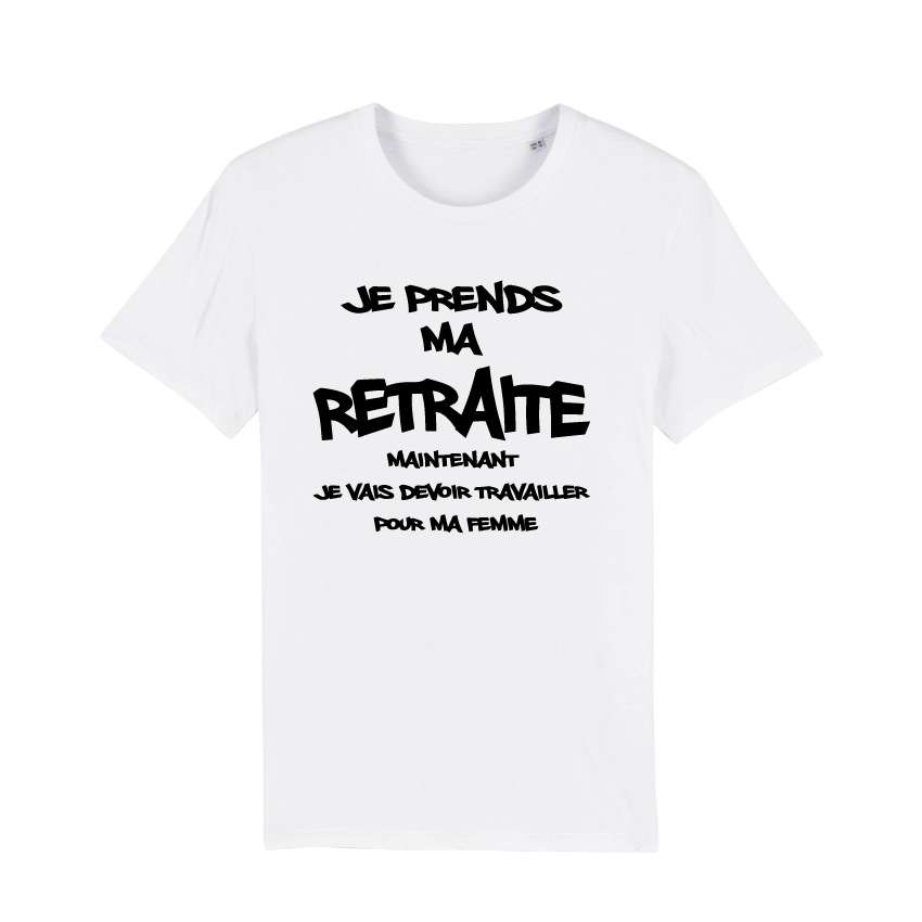 Teeshirt Homme - Je Prends Ma Retraite