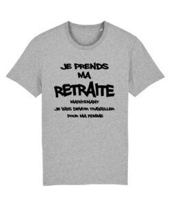 Teeshirt Homme - Je Prends Ma Retraite