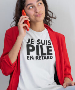 Teeshirt Femme - Je Suis Pile En Retard
