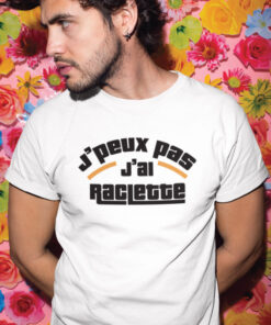 Teeshirt Homme - J'peux Pas J'ai Raclette