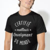Teeshirt Homme - Certifié Meilleur Enseignant Du Monde