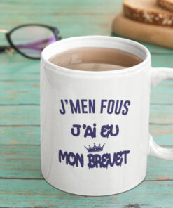 Mug - J'men Fous J'ai Eu Mon Brevet