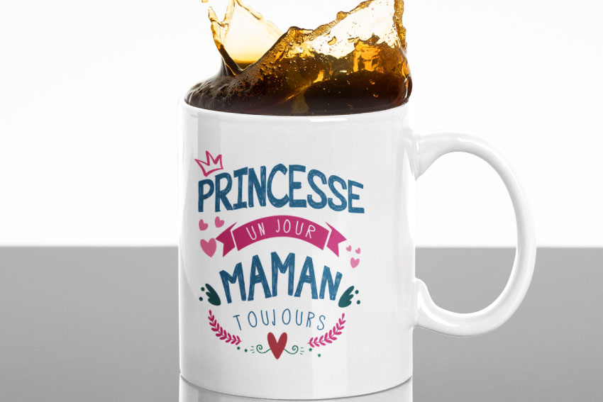 Mug - Princesse Un Jour Maman Toujours