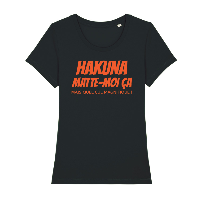 Teeshirt Femme - Hakuna Matte-Moi Ça