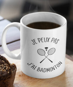 Mug - Je Peux Pas J'ai Badminton - FB - TW