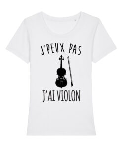 Teeshirt Femme - J'peux Pas J'ai Violon