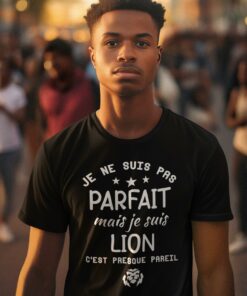 Teeshirt Homme - Je Ne Suis Pas Parfait Mais Je Suis Lion