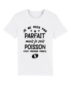Teeshirt Homme - Je Ne Suis Pas Parfait Mais Je Suis Poisson