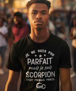 Teeshirt Homme - Je Ne Suis Pas Parfait Mais Je Suis Scorpion
